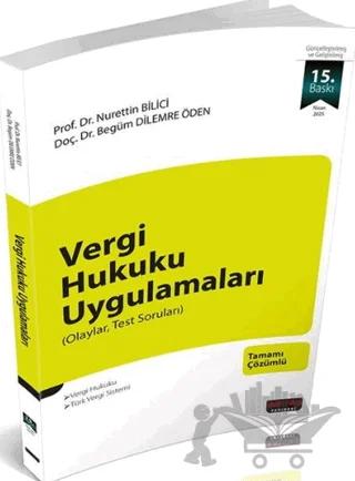Vergi Hukuku Uygulamaları – Nurettin Bilici, Begüm Dilemre Öden – Savaş Yayınevi kitap kapağı