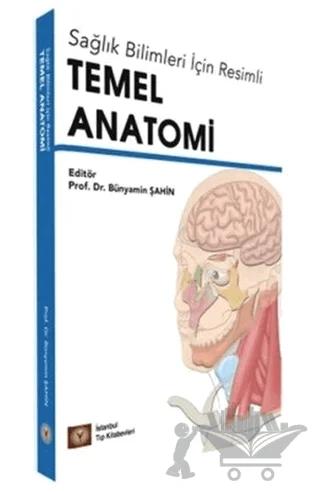 Sağlık Bilimleri İçin Resimli Temel Anatomi
