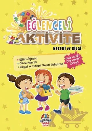Eğlenceli Aktivite - Beceri ve Bilgi
