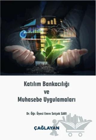 Katılım Bankacılığı ve Muhasebe Uygulamaları