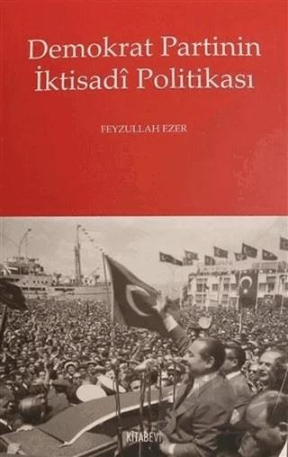 Demokrat Partinin İktisadi Politikası