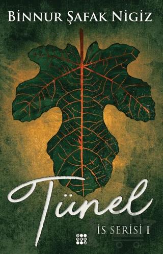 Tünel - İs Serisi 1