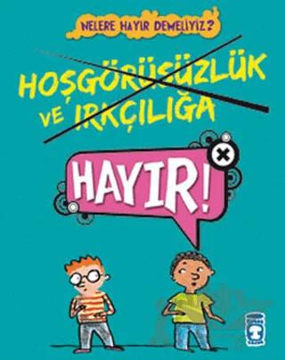 Hoşgörüsüzlük ve Irkçılığa Hayır