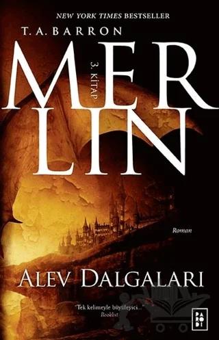 Merlin 3. Kitap : Alev Dalgaları