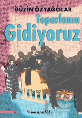 Toparlanın Gidiyoruz