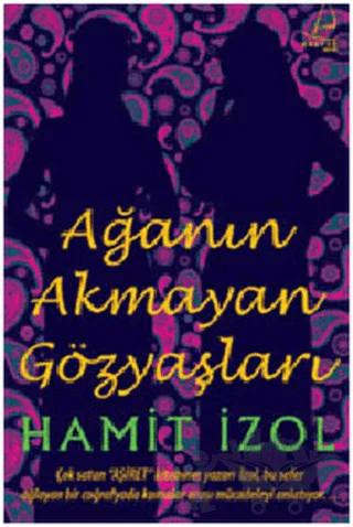 Ağa’nın Akmayan Gözyaşları