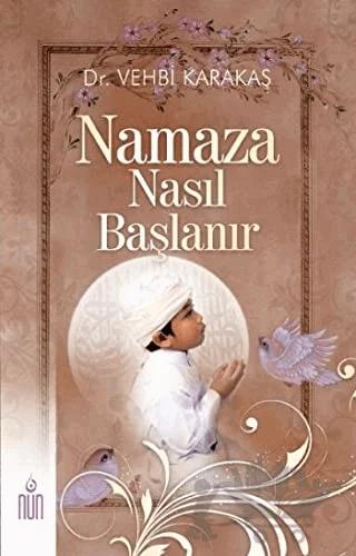 Namaza Nasıl Başlanır