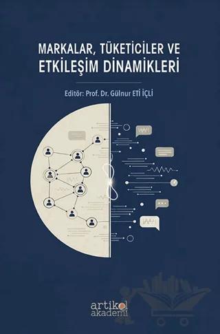 Markalar, Tüketiciler ve Etkileşim Dinamikleri