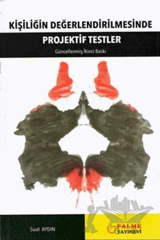 Kişiliğin Değerlendirilmesinde Projektif Testler
