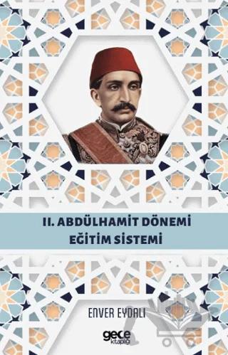 II. Abdülhamit Dönemi Eğitim Sistemi