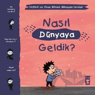 Nasıl Dünyaya Geldik? - Yaman ve Onun Bitmek Bilmeyen Soruları