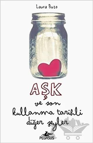 Aşk ve Son Kullanma Tarihli Diğer Şeyler