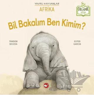 Bil Bakalım Ben Kimim? Afrika (Organik Kitap)