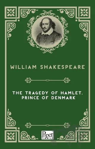The Tragedy of Hamlet, Prince of Denmark