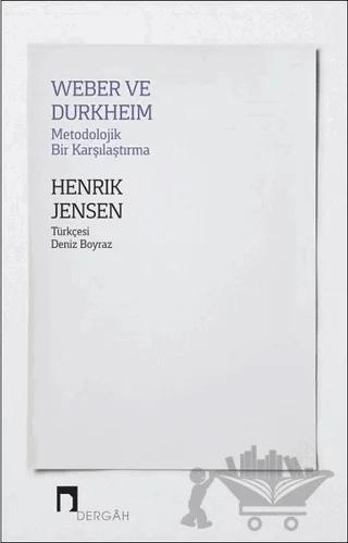 Weber ve Durkheim - Metodolojik Bir Karşılaştırma