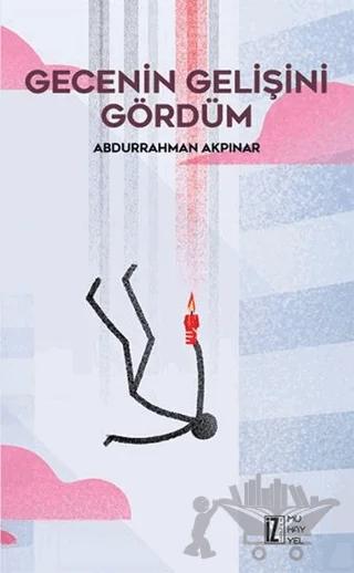Gecenin Gelişini Gördüm