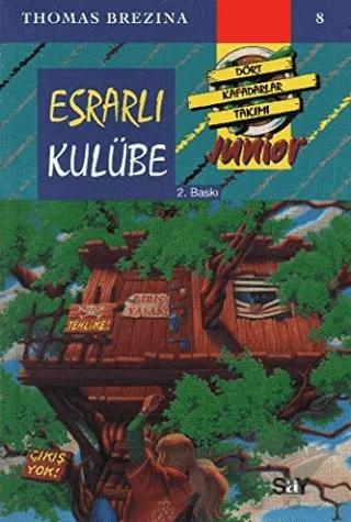 Esrarlı Kulübe - Dört Kafadarlar Takımı 8 Junnior