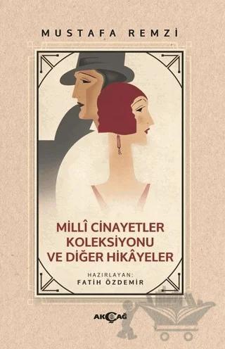 Milli Cinayetler Koleksiyonu ve Diğer Hikayeler