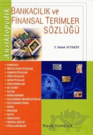Ansiklopedik Bankacılık ve Finansal Terimler Sözlüğü