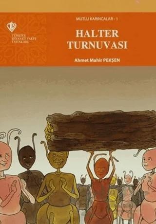 Mutlu Karıncalar 1: Halter Turnuvası Seti (7 Kitap Takım)