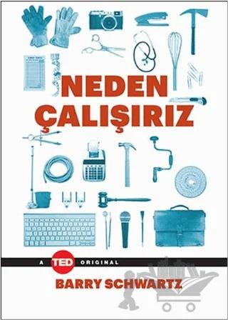 Neden Çalışırız