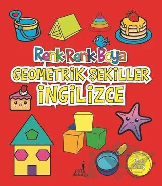 Geometrik Şekiller İngilizce - Renk Renk Boya