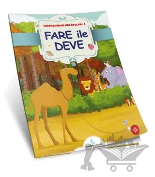Fare İle Deve - Mesneviden Hikayeler Serisi