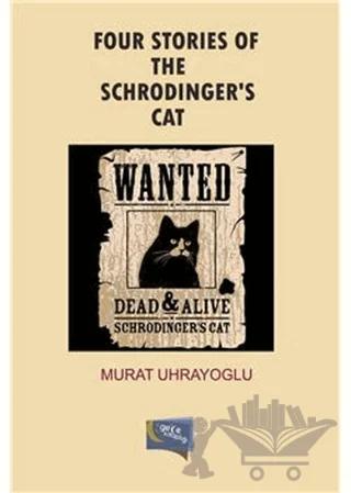 Four Stories Of The Schrodinger’s Cat