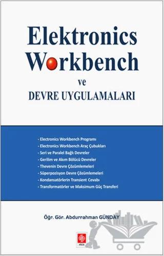 Elektronics Workbench ve Devre Uygulamaları