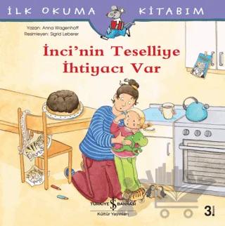 İnci’nin Teselliye İhtiyacı Var - İlk Okuma Kitabım