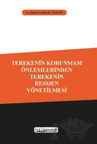 Terekenin Korunması Önlemlerinden Terekenin Resmen Yönetilmesi