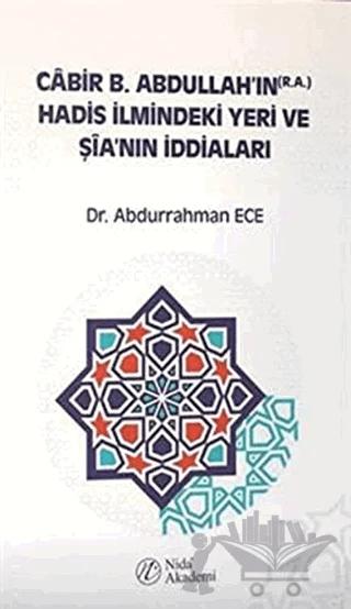 Cabir B. Abdullah’ın Hadis İlmindeki Yeri ve Şia’nın İddiaları