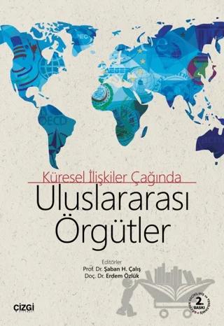 Uluslararası Örgütler - Küresel İlişkiler Çağında