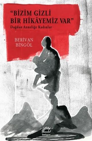 Bizim Gizli Bir Hikayemiz Var