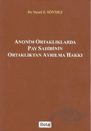 Anonim Ortaklıklarda Pay Sahibinin Ortaklıktan Ayrılma Hakkı