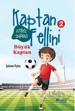 Büyük Kaptan – Şebnem Pişkin – Profil Çocuk kitap kapağı