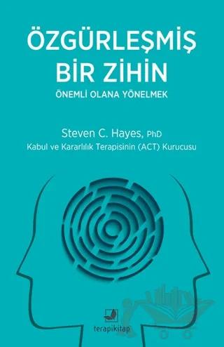 Özgürleşmiş Bir Zihin Önemli Olana Yönelmek