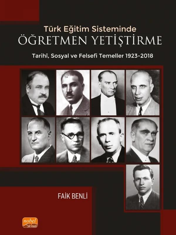 Türk Eğitim Sisteminde Öğretmen Yetiştirmenin Tarihi Sosyal ve Felsefî Temelleri