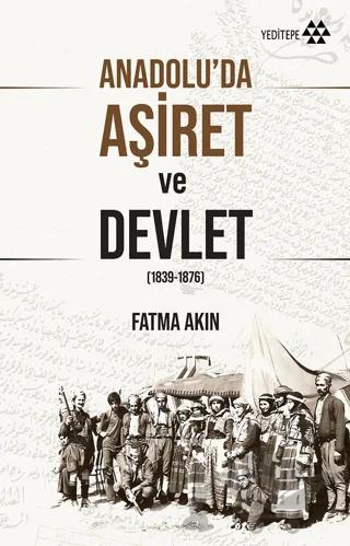 Anadolu’da Aşiret ve Devlet