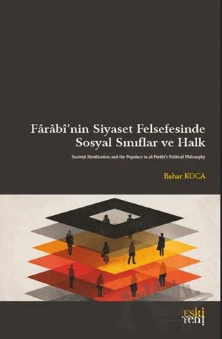 Farabi'nin Siyaset Felsefesinde Sosyal Sınıflar ve Halk