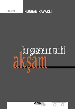 Bir Gazetenin Tarihi Akşam