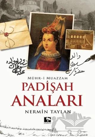 Padişah Anaları - Mühr-i Muazzam