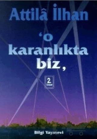 O Karanlıkta Biz