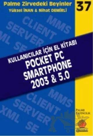 Zirvedeki Beyinler 37 / Kullanıcılar İçin El Kitabı Pocket PC - Smartphone 2003 & 5.0