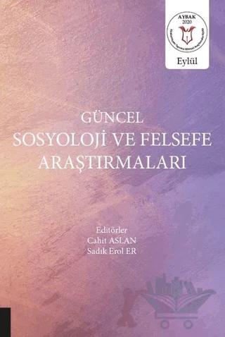 Güncel Sosyoloji ve Felsefe Araştırmaları