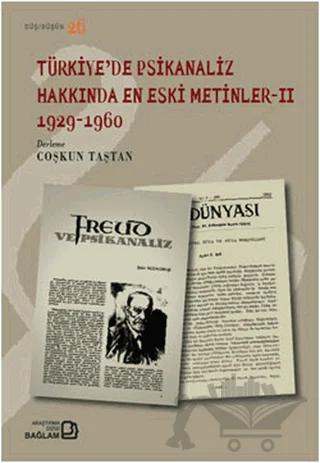 Türkiye’de Psikanaliz Hakkında En Eski Metinler - 2 1929-1960