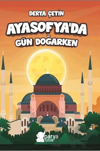 Ayasofya’da Gün Doğarken
