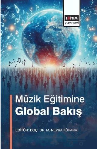 Müzik Eğitimine Global Bakış
