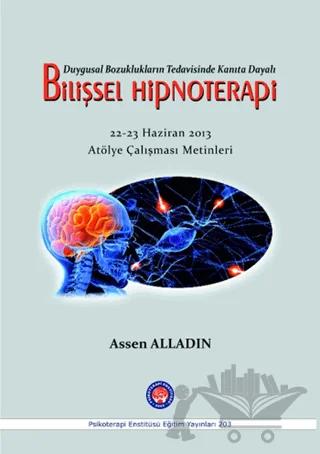 Duygusal Bozuklukların Tedavisinde Kanıta Dayalı Bilişsel Hipnoterapi