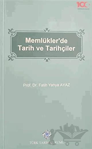 Memlükler'de Tarih ve Tarihçiler